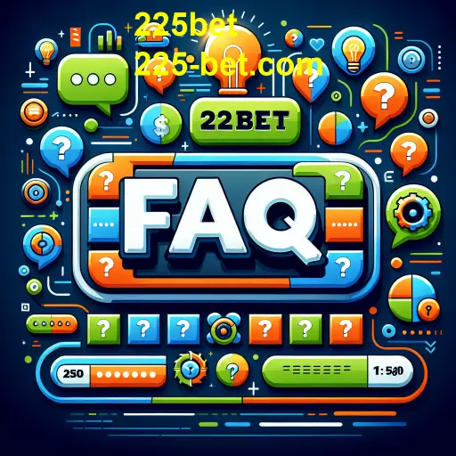 Explorando a Categoria de Perguntas Frequentes no 225bet